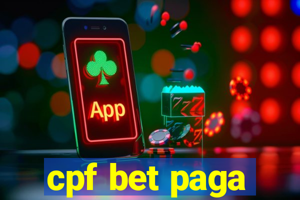 cpf bet paga